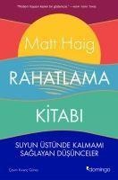 Rahatlama Kitabi - Matt Haig