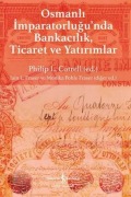 Cover-Bild zum Titel 'Osmanli Imparatorlugunda Bankacilik , Ticaret Ve Yatirimlar' von 'Philip L. Cotrell'