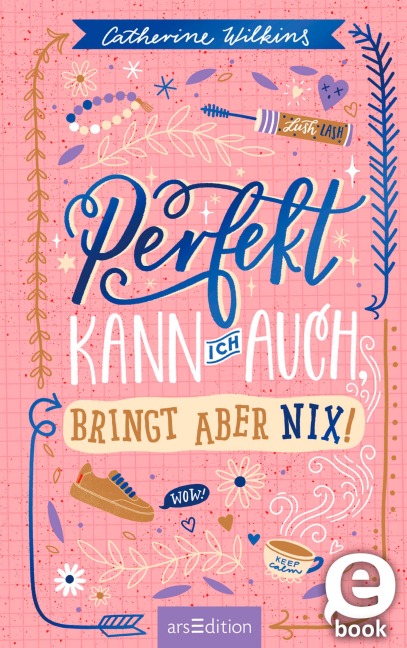 Perfekt kann ich auch, bringt aber nix! - Catherine Wilkins