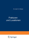 Cover-Bild zum Titel 'Frakturen und Luxationen' von 'K. H. Bauer'