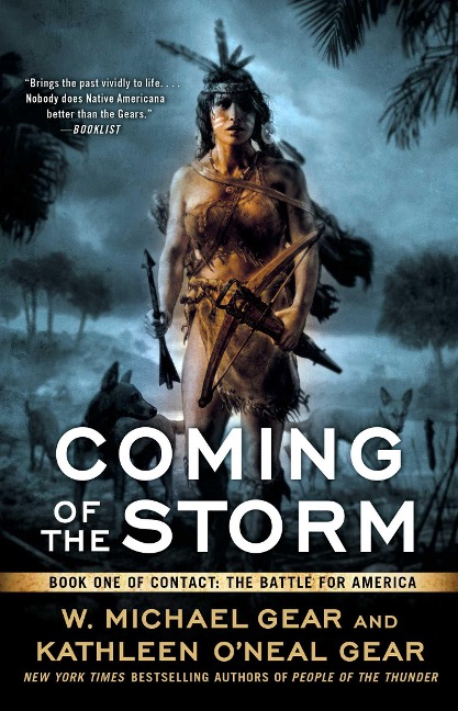 Coming of the Storm - W Michael Gear, Kathleen O'Neal Gear