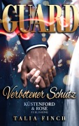 Cover-Bild zum Titel 'GUARD - Verbotener Schutz' von 'Talia Finch'