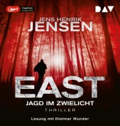 Cover-Bild zum Titel 'EAST. Jagd im Zwielicht' von 'Jens Henrik Jensen'
