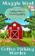 Cotton Picking Murder (Antique Pickers in Paradise Cozy Mystery Series, #2) - Maggie West