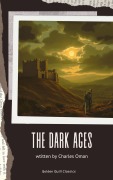 Cover-Bild zum Titel 'The Dark Ages' von 'Charles Oman'