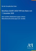 Cover-Bild zum Titel 'Beschluss (GASP) 2020/1999 des Rates vom 7. Dezember 2020' von 'Rat der Europäischen Union'