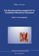 Cover-Bild zum Titel 'Das Bundesverfassungsgericht im Politikfeld Öffentliche Sicherheit' von 'Martin H. W. Möllers, Robert Chr. van Ooyen'