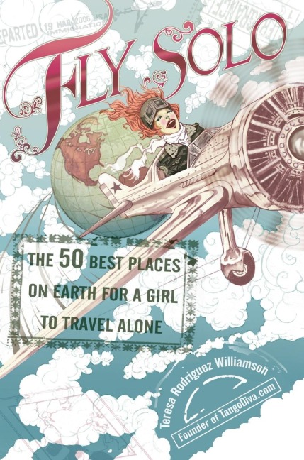 Fly Solo - Teresa Rodriguez Williamson