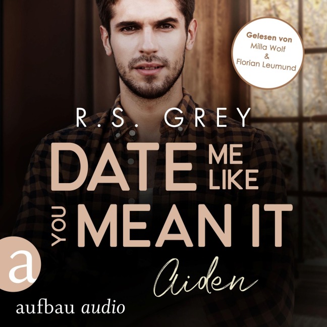 Date me like you mean it - R. S. Grey
