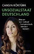 Cover-Bild zum Titel 'Unsozialstaat Deutschland' von 'Cansin Köktürk'