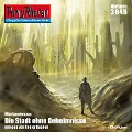 Cover-Bild zum Titel 'Perry Rhodan 2645: Die Stadt ohne Geheimnisse' von 'Wim Vandemaan'