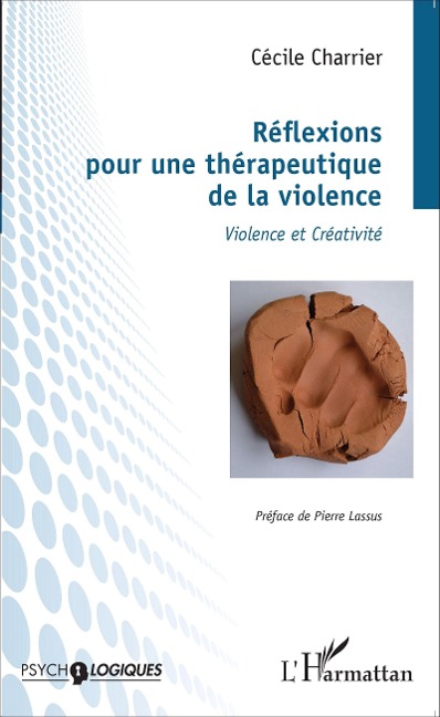 Reflexions pour une therapeutique de la violence - Cecile Charrier Cecile Charrier