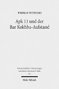Cover-Bild zum Titel 'Apk 11 und der Bar Kokhba-Aufstand' von 'Thomas Witulski'