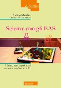 Cover-Bild zum Titel 'Scienze con gli EAS. Con trentatré esperimenti usando smartphone e tablet' von 'Stefano Macchia, Alfonso D'Ambrosio'