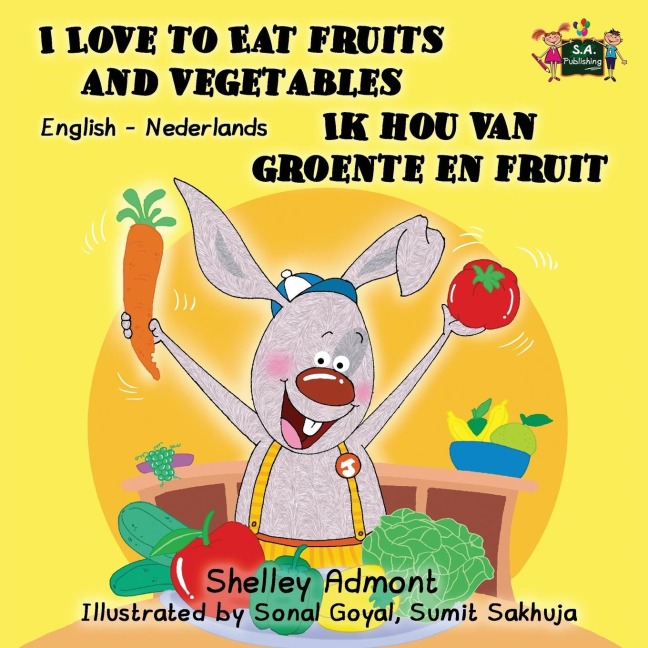 I Love to Eat Fruits and Vegetables Ik hou van groente en fruit - Shelley Admont, Kidkiddos Books