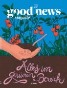 Cover-Bild zum Titel 'Good News Magazin' von 'Lucia Oiro, Luisa Vogt'