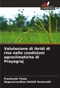 Cover-Bild zum Titel 'Valutazione di ibridi di riso nelle condizioni agroclimatiche di Prayagraj' von 'Prashanth Thota, Nagasaivardhan Naikik Ramavath'