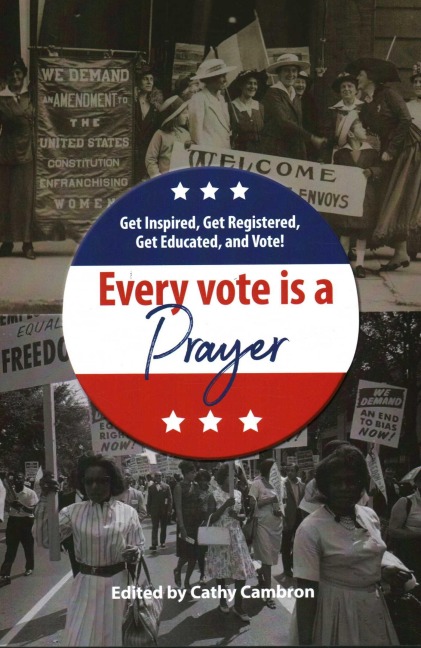 Every Vote Is a Prayer - 