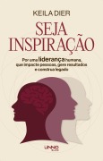 Seja inspiração - Keila Dier
