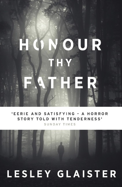 Honour Thy Father - Lesley Glaister
