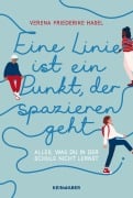 Eine Linie ist ein Punkt, der spazieren geht - Verena Friederike Hasel