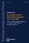 Cover-Bild zum Titel 'Der kartellrechtliche Informationsanspruch nach § 33g GWB' von 'Daniel Schwiete'