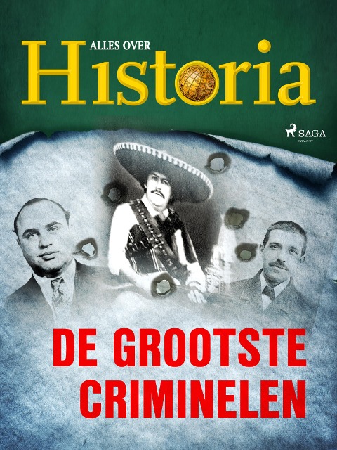De grootste criminelen - Alles Over Historia