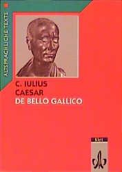 Caesar: De bello Gallico Latein Textausgaben. Teilausgabe: Textauswahl mit Wort- und Sacherläuterungen - Gaius Julius Caesar