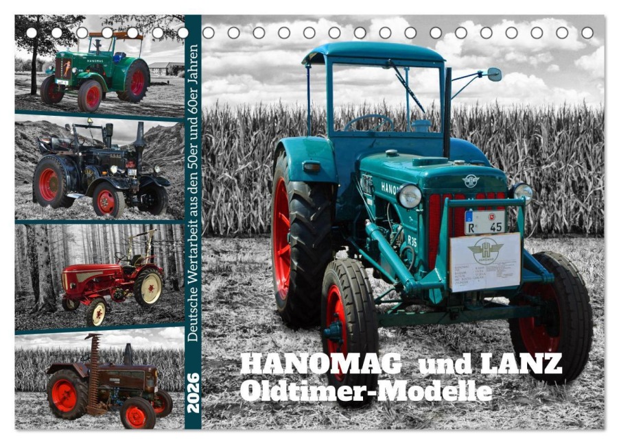 HANOMAG und LANZ Oldtimer Modelle (Tischkalender 2026 DIN A5 quer), CALVENDO Monatskalender - Claudia Kleemann