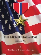 Cover-Bild zum Titel 'The Bronze Star Medal' von 'Msg James T. Born Usa Ret, James T. Born'