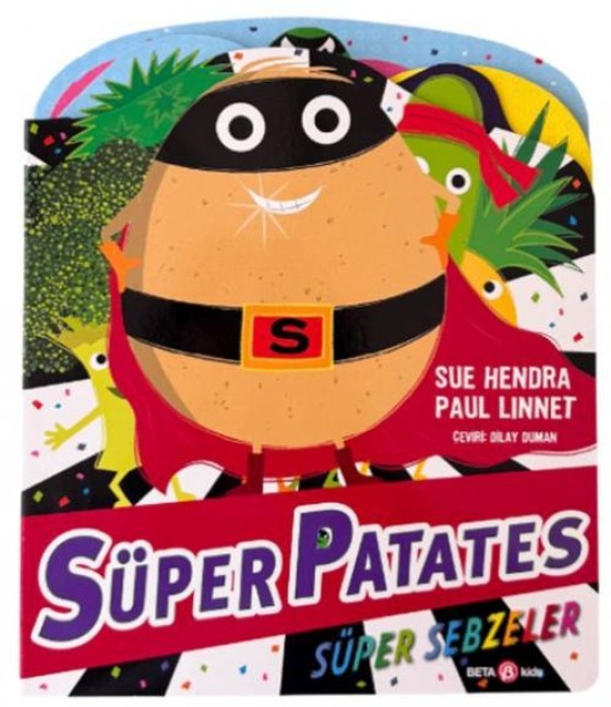 Süper Patates Süper Sebzeler - Sue Hendra