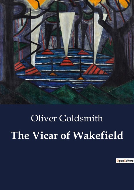 The Vicar of Wakefield - Oliver Goldsmith