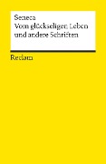 Cover-Bild zum Titel 'Vom glückseligen Leben und andere Schriften' von 'Seneca'