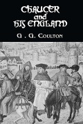 Chaucer And His England - G. G. Coulton