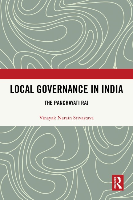 Local Governance in India - Vinayak Narain Srivastava