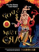 Ma che Siamo Tutti Matti? - Tiger Rider, Saji Madapat, Epm Mavericks