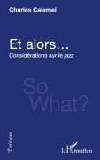 Cover-Bild zum Titel 'Et alors...' von 'Charles Calamel'