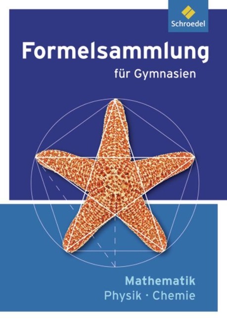 Formelsammlung Mathematik / Physik / Chemie - Ausgabe 2012 - 