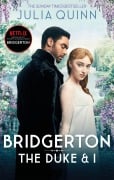 Cover-Bild zum Titel 'Bridgerton: The Duke and I. Netflix Tie-In' von 'Julia Quinn'