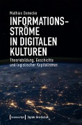 Informationsströme in digitalen Kulturen - Mathias Denecke