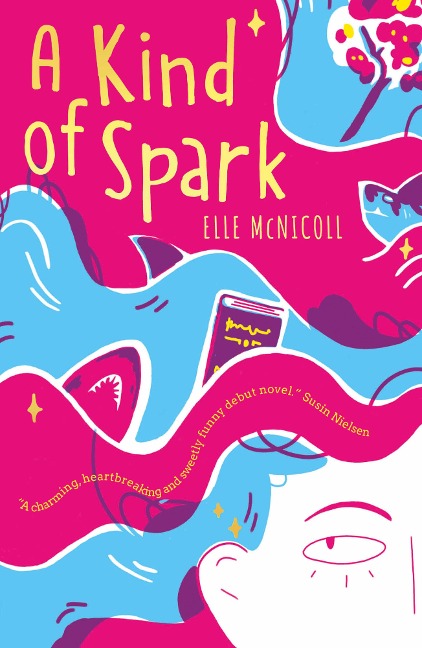 A Kind of Spark - Elle Mcnicoll