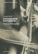 Cover-Bild zum Titel 'Futurist Photography' von ''