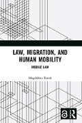 Law, Migration, and Human Mobility - Magdalena Kmak