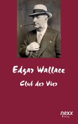 Cover-Bild zum Titel 'Club der Vier' von 'Edgar Wallace'