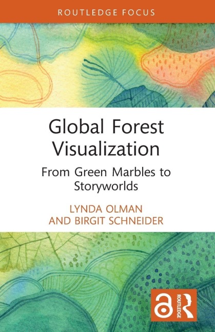 Global Forest Visualization - Lynda Olman, Birgit Schneider