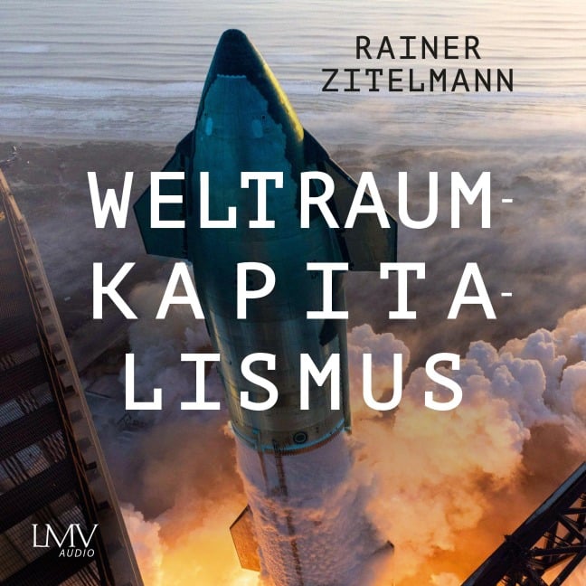 Weltraumkapitalismus - Rainer Zitelmann