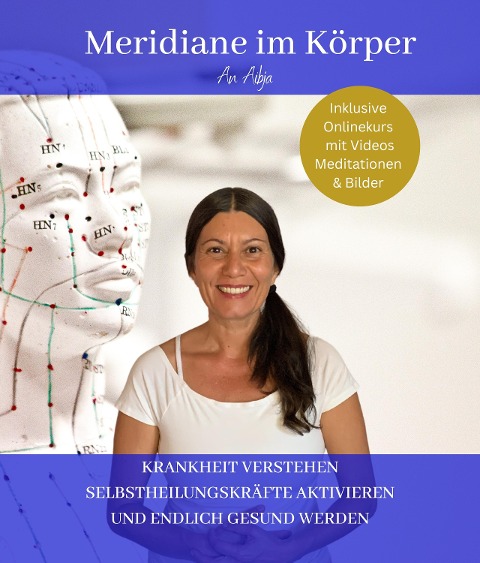 Meridiane im Körper - Daniela An Aibja, Daniela An Aibja