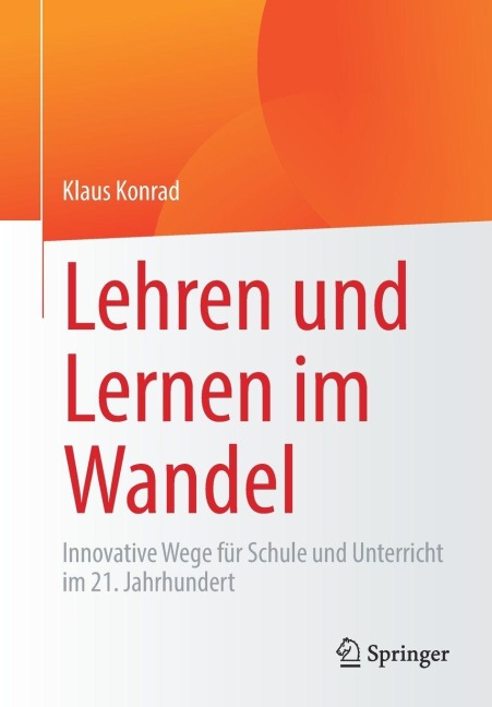 Lehren und Lernen im Wandel - Klaus Konrad