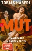 Cover-Bild zum Titel 'Mut' von 'Tobias Haberl'