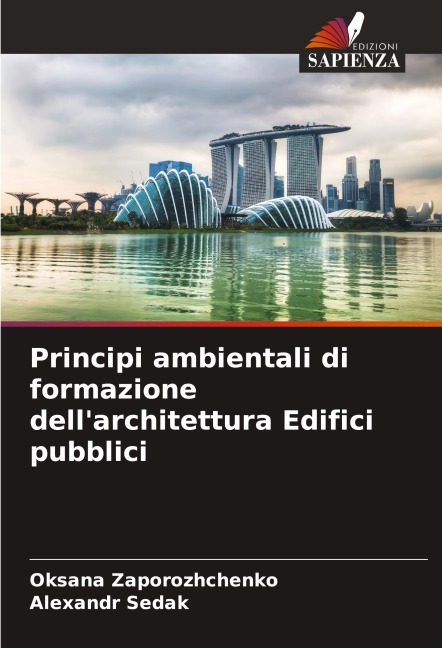 Principi ambientali di formazione dell'architettura Edifici pubblici - Oksana Zaporozhchenko, Alexandr Sedak